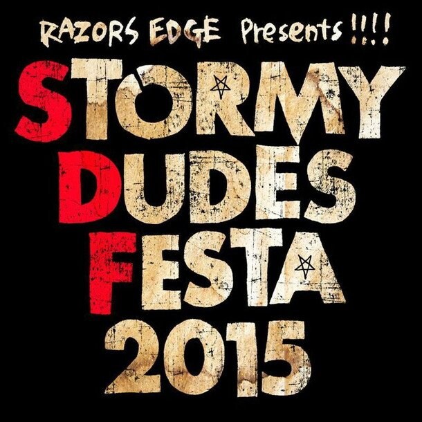 RAZORS EDGE主催【STORMY DUDES FESTA 2015】第2弾発表 FBY/MEANING/キンブラら9組出演決定