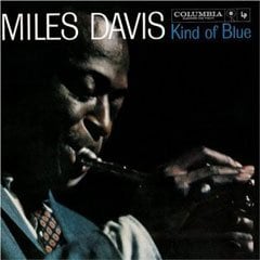 Kind of Blue/Miles Davis