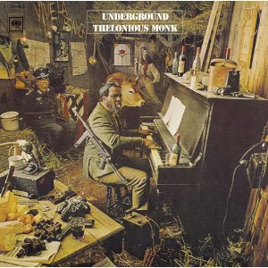 『Underground 』Thelonious Monk