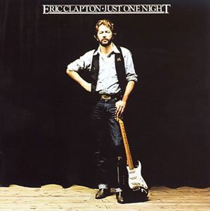 『JUST ONE NIGHT』ERIC CLAPTON