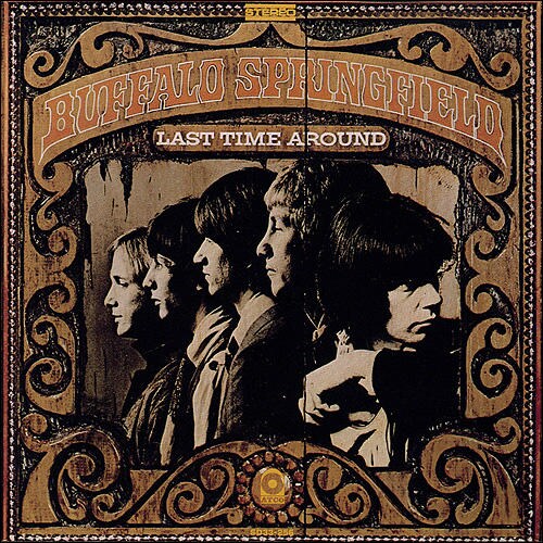 BUFFALO SPRINGFIELD / LAST TIME AROUND