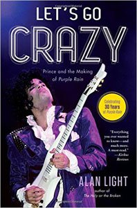 『Let’s Go Crazy : Prince And The Making Of Purple Rain』Alan Light
<br />