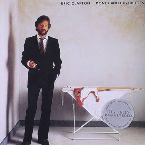 『MONEY AND CIGARETTES』ERIC CLAPTON