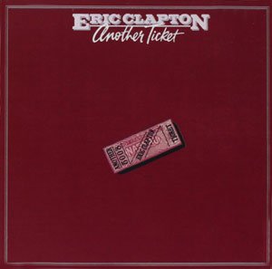 『ANOTHER TICKET』ERIC CLAPTON