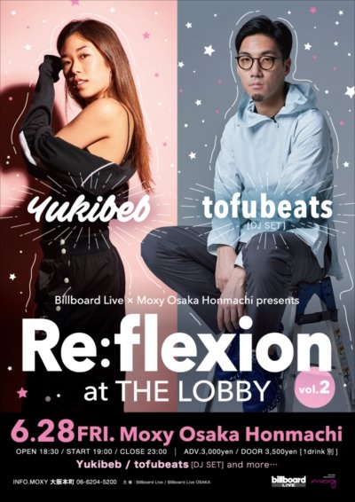 tofubeats、Yukibebを迎え大阪・本町にあるMoxy　HOTELSにて【Re:flexion at THE LOBBY】Vol.2を開催
