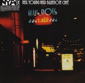 『BLUENOTE CAFE』NEIL YOUNG