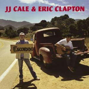 『THE ROAD TO ESCONDIDO』J.J.CALE & ERIC CLAPTON