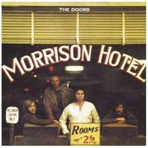 『MORRISON HOTEL』THE DOORS
<br />