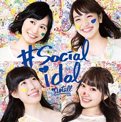 notall（ノタル）「#Socialidol」