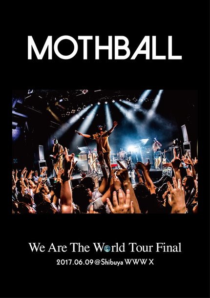 MOTHBALL【We Are The World Tour Final】ライブDVD発売決定