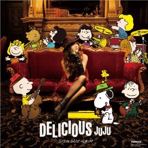 デリシャス／ジュジュ