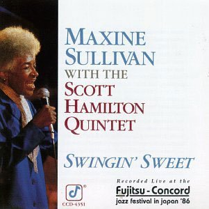 『Swingin' Sweet』Maxine Sullivan with The Scott Hamilton Quintet