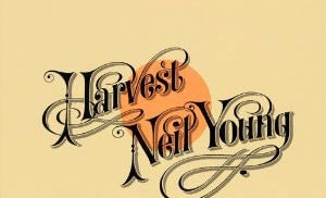 第15回 NEIL YOUNG / HARVEST