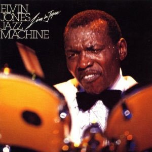 『Live in Japan』 Elvin Jones Jazz Machine
