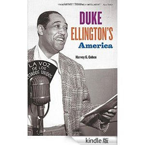 『Duke Ellington's America』Harvey G. Cohen