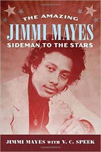 『The Amazing Jimmi Mayes : Sideman To The Stars』Jimmi Mayes with V. C. Speek