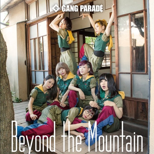 GANG PARADE 新SG『Beyond the Mountain』より2曲無料DL＆フル尺公開スタート