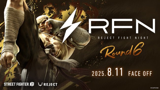 写真・図版（1枚目）| eスポーツチーム「REJECT」主催の格闘ゲーム大会『REJECT FIGHT NIGHT Round6』を8月11日（日）に開催！人気ストリーマー・選手たちによるチームバトルが実現