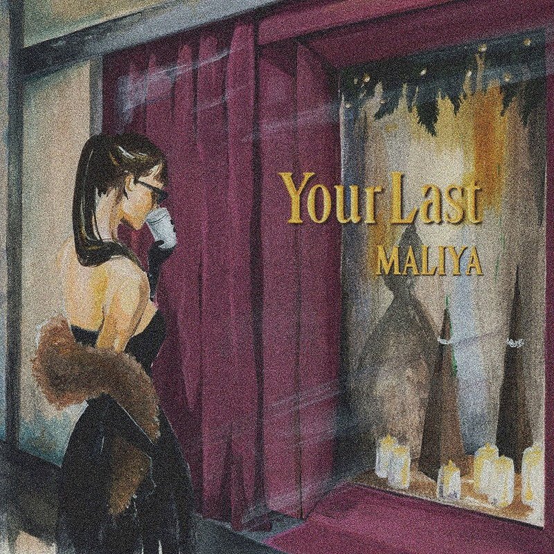 MALIYA、新曲「Your Last」配信リリース