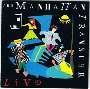 『Vocalese Live』The Manhattan Transfer