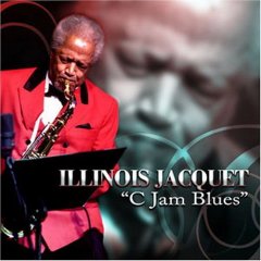 イリノイ･ジャケー『C Jam Blues』